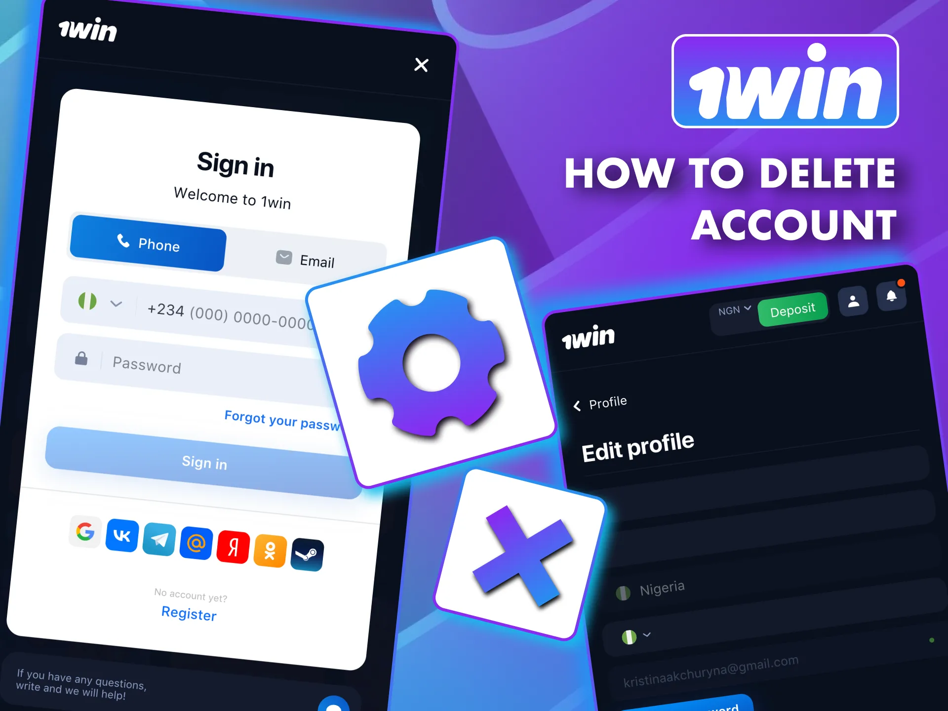 Request 1win account deletion by sending email to support.